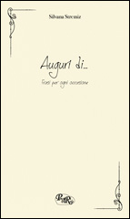 Auguri di... Frasi per ogni occasione