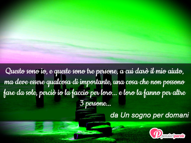 Questo sono io, e queste... - Un sogno per domani