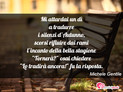 Immagine con poesia poesie personali di Michele Gentile - Mi attardai un d a tradurre i silenzi d...
