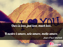 Immagine con frase lingua straniera di Jean-Paul Malfatti - Ours is love, just love, much love. Il nostro...