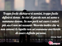 Immagine con frase uomini & donne di Silvia Nelli - Troppo facile dichiararsi uomini, troppo...