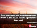 Immagine con augurio frasi tvb di Angela Randisi - Tu per me sei la mia terra, il sole che non...