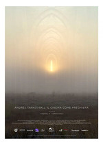 Andrej Tarkovskij. Il Cinema come preghiera