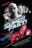 Superfast & superfurious