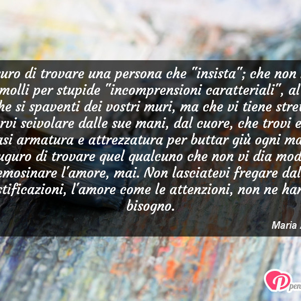Sognare Di Non Trovare Una Persona Immagine con frase stati d'animo di Maria Auriemma - Vi auguro di