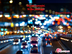 Immagine con frase di Giancarlo Iandolo - Da solo cammini. In due passeggi.