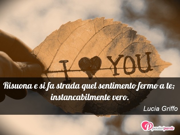  - Risuona e si fa strada quel sentimento fermo a...