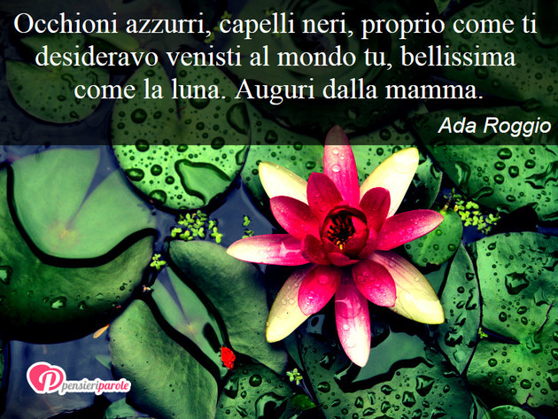 Immagine con augurio auguri di compleanno di Ada Roggio - Occhioni azzurri, capelli neri, proprio come...