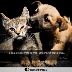 Immagine con frase di Walt Disney (Walter Elias Disney) - Ho sempre disegnato animali, sono meglio degli...