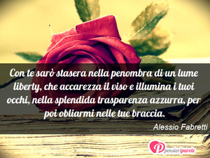Immagine con frase di Alessio Fabretti - Con te sar stasera nella penombra di un lume...