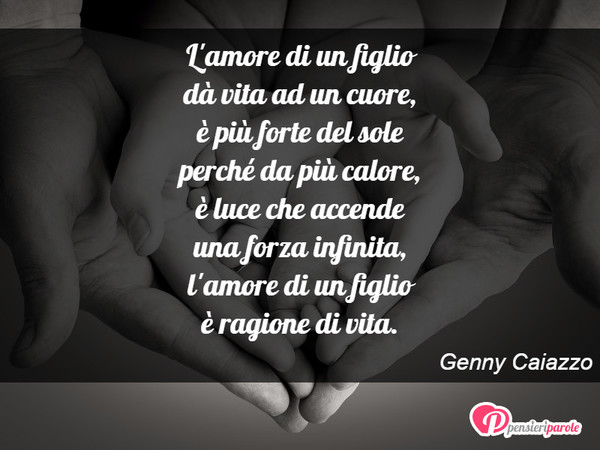L'amore di un figlio - Genny Caiazzo - PensieriParole