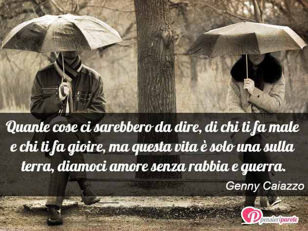 Immagine con frase societ di Genny Caiazzo - Quante cose ci sarebbero da dire, di chi ti fa...