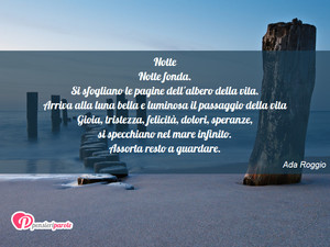 Notte - Immagine con frase di Ada Roggio - Notte Notte fonda. Si sfogliano le pagine dell...