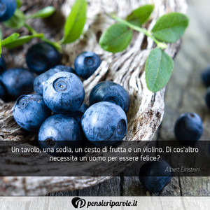 Immagine con frase di Albert Einstein - Un tavolo, una sedia, un cesto di frutta e un...