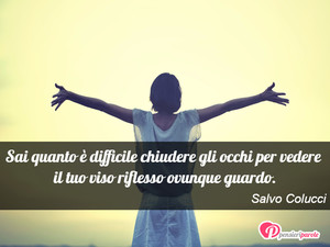 Immagine con frase di Salvo Colucci - Sai quanto  difficile chiudere gli occhi per...