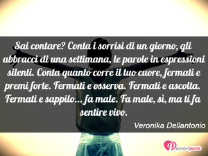 Tempo - Immagine con frase di Veronika Dellantonio - Sai contare? Conta i sorrisi di un giorno, gli...