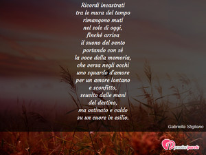 Immagine con frase di Gabriella Stigliano - Ricordi incastrati tra le mura del tempo...