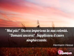Immagine con frase di Hermann Hesse - 