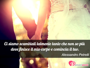 A Laura - Immagine con frase di Alessandro Petrelli - Ci siamo scambiati talmente tanto che non so...