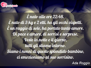 Immagine con frase di Ada Roggio -  nato alle ore 22:48.  nato di 3 kg e 2 etti...
