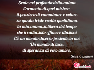 Immagine con frase di Sossio Liguori - Un mondo invisibile, nascosto, misterioso vive...