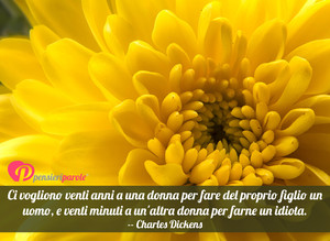 Immagine con frase di Charles Dickens - Ci vogliono venti anni a una donna per fare...