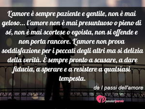 Immagine con frase di  - L'amore  sempre paziente e gentile, non  mai...