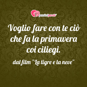 Immagine con frase di  - Voglio fare con te ci che fa la primavera coi...