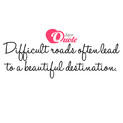 Picture with quote best quotes - Difficult roads often lead to a beautiful...