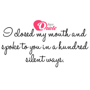 Image with quote by Zara Houshmand - I closed my mouth and spoke to you in a...