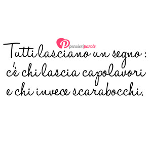 Immagine con frase di Monique Noir - Tutti lasciano un segno nelle persone. C' chi...