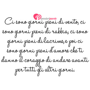 Immagine con frase di Romano Battaglia - Ci sono giorni pieni di vento, ci sono giorni...