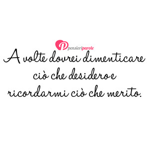 Immagine con frase di Marilyn Monroe - A volte devo dimenticare ci che desidero e...