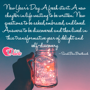Image with quote by Sarah Ban Breathnach - New Year's Day. A fresh start. A new chapter...
