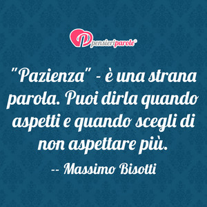 Immagine con frase di Massimo Bisotti - 