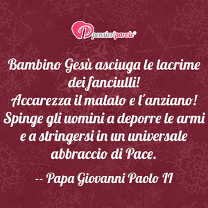 Immagine con frase di Papa Giovanni Paolo II (Karol Wojtyla) - Bambino Ges asciuga le lacrime dei fanciulli...