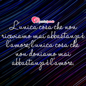 Immagine con frase di Henry Miller - L'unica cosa che non riceviamo mai abbastanza...