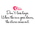 Picture with quote best quotes - Don't lose hope. When the sun goes down, the...
