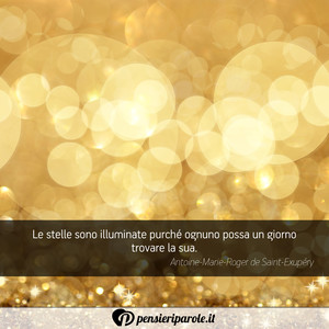 Immagine con frase di Antoine-Marie-Roger de Saint-Exupry - Le stelle sono illuminate perch ognuno possa...