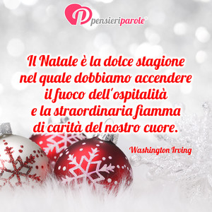 Immagine con frase di Washington Irving - Il Natale  la dolce stagione nel quale...