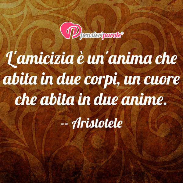 Immagine con frase amicizia di Aristotele L'amicizia è