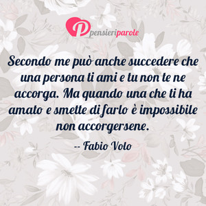 Immagine con frase di Fabio Volo - Secondo me pu anche succedere che una persona...