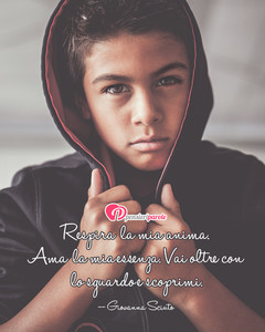 Immagine con frase di Giovanna Sciuto - Respira la mia anima. Ama la mia essenza. Vai...