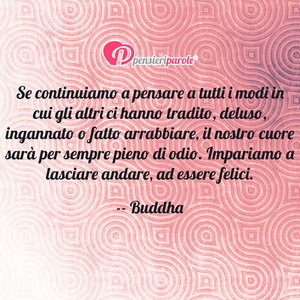 Immagine con frase di Buddha - Se continuiamo a pensare a tutti i modi in cui...