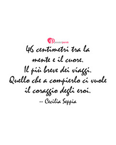 Immagine con frase di Cecilia Seppia - 46 centimetri tra la mente e il cuore. Il pi...
