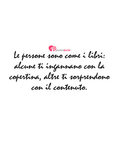 Immagine con frase di Anonimo - Le persone sono come i libri: alcune ti...