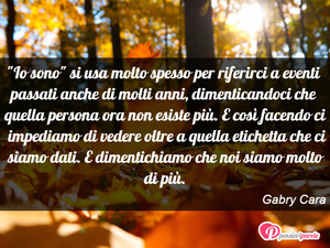 Passato - Immagine con frase di Gabriele Carambia - 