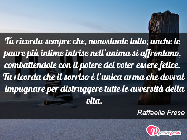 Tu Ricorda Sempre Che Raffaella Frese Pensieriparole