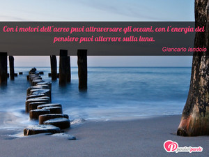 Immagine con frase di Giancarlo Iandolo - Con i motori dell'aereo puoi attraversare gli...