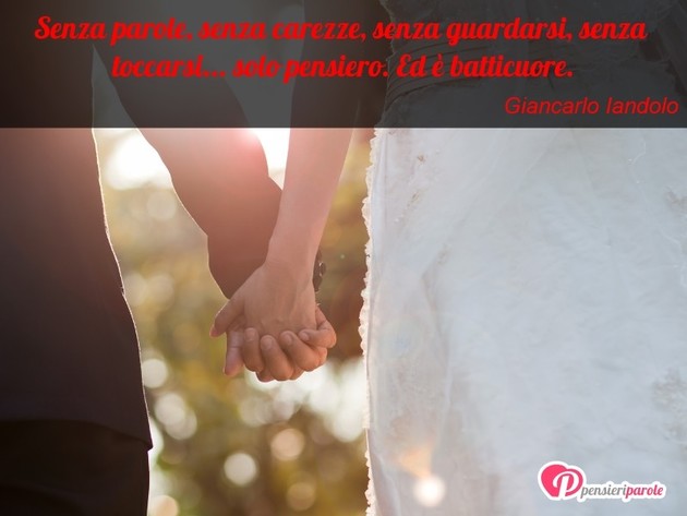 Immagine con augurio ti amo di Giancarlo Iandolo - Senza parole, senza carezze, senza guardarsi...